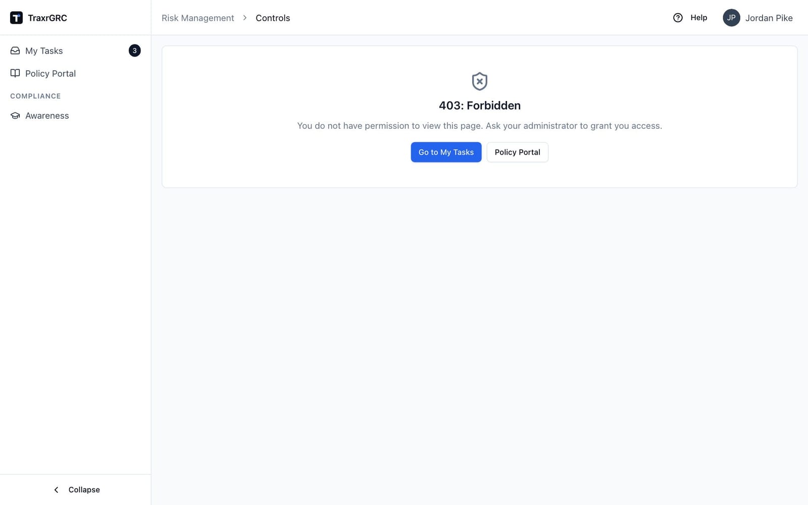 The 403: Forbidden page shown to a staff member who opened the controls list, with the Go to My Tasks and Policy Portal buttons.